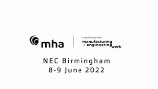 Meet MHA at Manufacturing and Engineering Week 2022 [upl. by Jedthus]