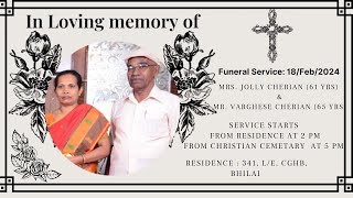 Funeral Service Mrs Jolly Cherian 61 Yrs amp Mr Varghese Cherian 65 Yrs [upl. by Gustavo]