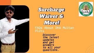 DHA Multan latest Update Surcharge Waiver Revealed [upl. by Ahseiyn]