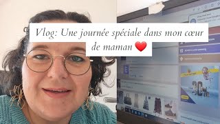 Vlog du 7 Février  Une journée spéciale dans mon cœur de maman [upl. by Nostaw]