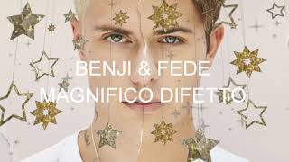 Benji amp Fede  Magnifico difetto testo [upl. by Hans680]