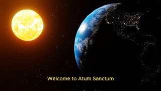 Welcome To Atum Sanctum Exploring Cosmic Wisdom [upl. by Zwart543]