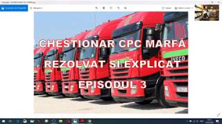 CPC TRANSPORT MARFĂEP3 CHESTIONAR REZOLVAT SI COMENTAT PENTRU OBȚINEREA ATESTATULUI PROFESIONAL [upl. by Sedlik756]