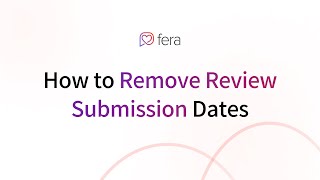 How to Remove Review Date Submissions [upl. by Jerrome]