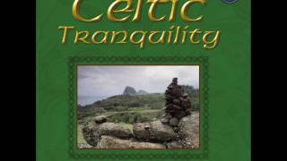 Celtic Tranquility [upl. by Halbeib]