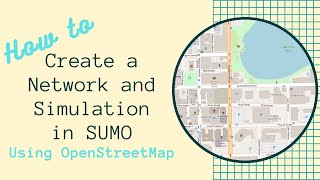 How to Create a Network and Simulation in SUMO Using OpenStreetMap [upl. by Emlyn]