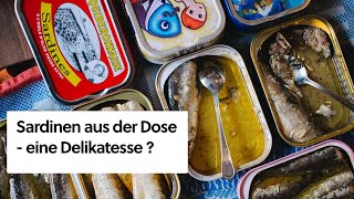 Sardinen aus der Dose Wie unterscheidet man Qualität [upl. by Eiramassenav]