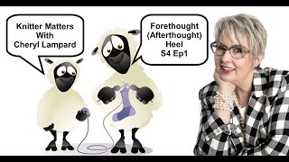 The Forethought Afterthought Heel  S4 Ep1 [upl. by Innor]