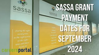 Sassa Grant Payment Dates For September 2024  Careers Portal [upl. by Oilla]