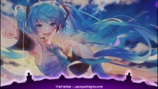 TheFatRat  JackpotNightcore [upl. by Ahtoelc885]