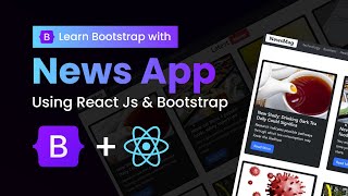 Create News App Using React JS And Bootstrap  Learn Bootstrap In React JS Tutorial [upl. by Wehttan]