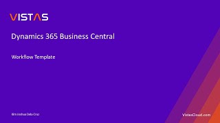 How to Use Workflow Templates in Dynamics 365 Business Central [upl. by Edlun]