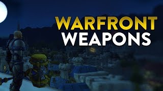 Warfront Weapons Early Preview World of Warcraft Battle for Azeroth [upl. by Brook]