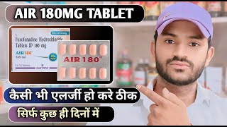 Air 180 tablets use dose benefits and Side effects full review in hindi fexofenadine tablet [upl. by Xylia645]