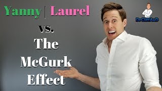 Yanny Laurel Original vs The McGurk Effect  Does Vision Impact What You Hear 👂 [upl. by Nelleus]