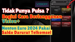 Cara Berlangganan Vision tanpa pulsa  saldo  Beli Paket Premium Vision Pakai Pulsa Telkomsel [upl. by Kentigera906]