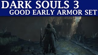 Dark Souls 3 Guide  Good Early Armor Set amp Estus Ring [upl. by Fonville999]