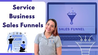 Sales Funnel Guide for Service Businesses [upl. by Victorie792]