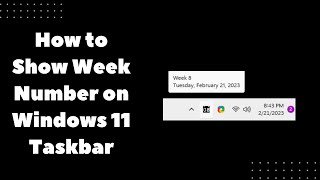 How to Show Week Number on Windows 11 Taskbar [upl. by Yhotmit]