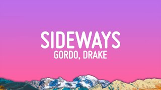 GORDO Drake  Sideways Lyrics [upl. by Tracee793]