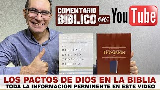 Significado y Explicación de LOS PACTOS DE DIOS en la Biblia según las BIBLIAS DE ESTUDIO [upl. by Qifar]