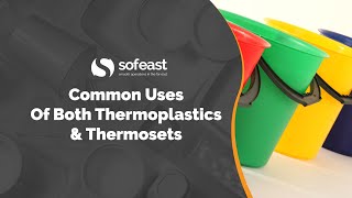 2 Common Uses Of Both Thermoplastics amp Thermosets [upl. by Anirak]