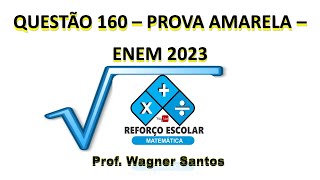 QUESTÃO 160  ENEM 2023  PROVA AMARELA [upl. by Giovanna]