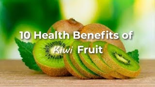 🥝 10 Health Benefits of Kiwi Fruit [upl. by Balac]