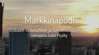 Globaalit valtasuhteet ja turvallisuuspolitiikka  OPxSijoittamisen Markkinapodi 1 [upl. by Ingra]