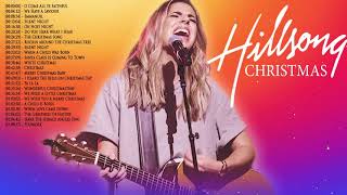 BEAUTIFUL HILLSONG PRAISE WORSHIP CHRISTMAS SONGS COLLECTION 2022  TOP CHRISTIAN WORSHIP MUSIC [upl. by Arateehc]