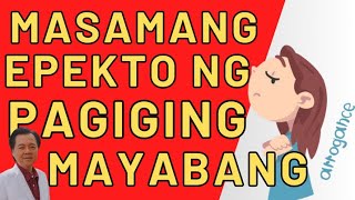 Masamang Epekto ng Pagiging Mayabang [upl. by Nader356]