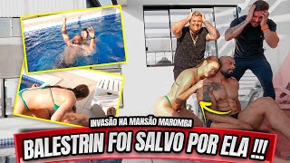 BALESTRIN QUASE SE AFOGOU NA MANSÃO MAROMBA  ELE FOI SALVO POR ELA [upl. by Katina590]