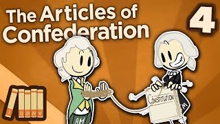 The Articles of Confederation  Constitutional Convention  Extra History  Part 4 [upl. by Ocsirf]