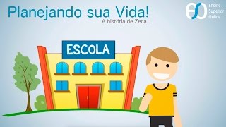 Planejando sua Vida  A História de Zeca [upl. by Delamare]