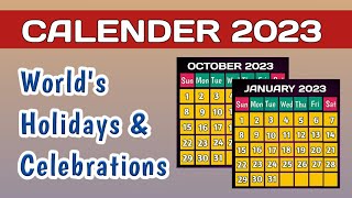 Calendar 2023 Holidays amp Events Around The World  2023 Global Celebrations [upl. by Tawsha]