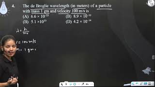 The de Broglie wavelength in meters of a particle with mass 1 gm and velocity 100 ms is [upl. by Niwhsa534]