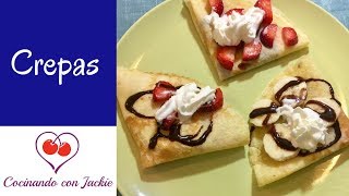 Crepas  ¡Receta Muy Fácil [upl. by Gaskill]