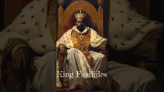 King Fasilides The Architect of Ethiopias Golden Age [upl. by Laundes]