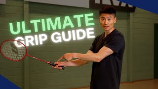 The ULTIMATE Badminton GRIP Tutorial You NEED [upl. by Halimeda]