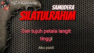 Samudera  Silatulrahim Karaoke Tanpa Suara [upl. by Gamages]