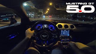 EXTREMELY LOUD Ford Mustang GT S550 POV Drive  S550 Mustang GT 6MT HARD PULLS amp DOWNSHIFTS [upl. by Esbensen]