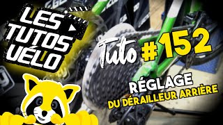 TUTO VÉLO 152  RÉGLAGE DU DÉRAILLEUR ARRIÈRE [upl. by Einon]