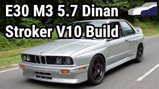 BMW E30 M3 with 57 Dinan Stroker V10 Build [upl. by Byran]