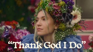 Lauren Daigle  Thank God I Do Official Music Video [upl. by Ahtikal976]