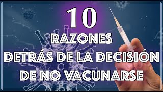 Descifrando el Porqué 10 Razones Detrás de la Decisión de No Vacunarse [upl. by Hoffert687]