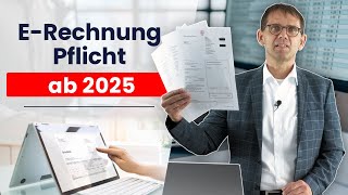 ERechnung Countdown zur Pflicht amp Chance ab 2025 für Unternehmer Rechnungsempfang und Fristen [upl. by Dode213]