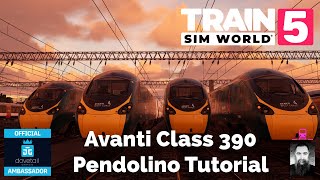 TSW5 Avanti Class 390 Pendolino Tutorial on WCML [upl. by Hourihan422]