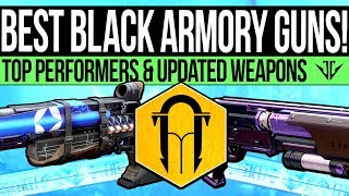 Destiny 2  The BEST Black Armory Weapons New God Rolls 2 Tap Monsters amp Updated Exotics [upl. by Konopka]