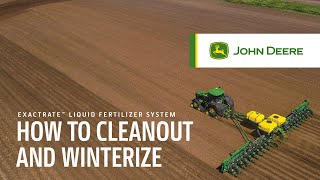 How To Cleanout and Winterize  John Deere ExactRate™ Liquid Fertilizer System [upl. by Falzetta]