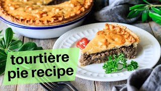 Tourtière Canadian Meat Pie Recipe [upl. by Magavern]